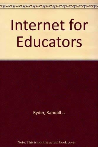 INTERNET FOR EDUCATORS, de RYDER | portada del libro