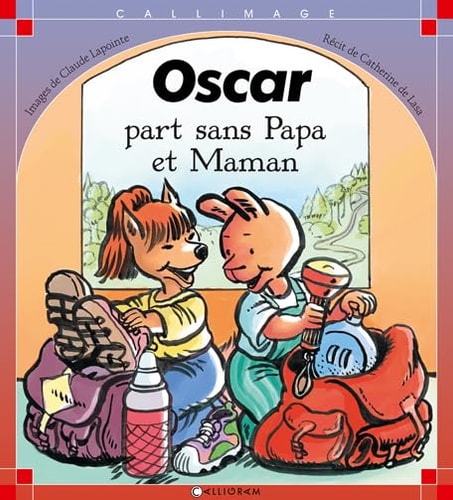 OSCAR PART SANS PAPA ET MAMAN, de Catherine de Lasa | portada del libro