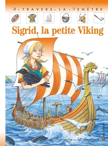 SIGRID, LA PETITE VIKING, de Pascale de Bourgoing | portada del libro
