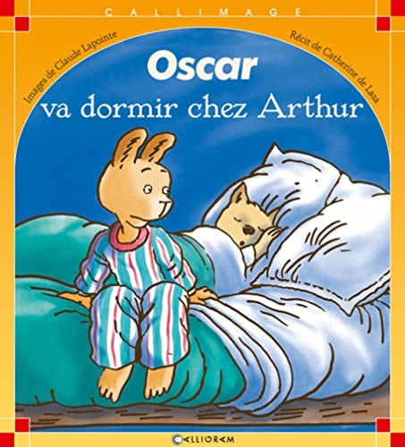 OSCAR VA DORMIR CHEZ ARTHUR, de Catherine de Lasa | portada del libro
