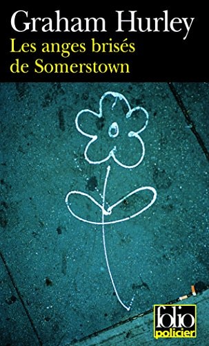 LES ANGES BRISES DE SOMERSTOWN, de Graham Hurley | portada del libro