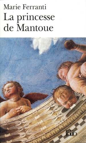 LA PRINCESSE DE MANTOUE, de Marie Ferranti | portada del libro