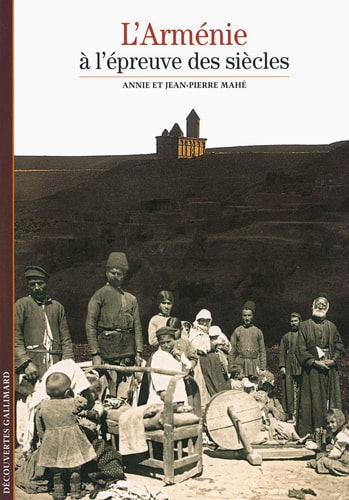 L'ARMENIE A L'EPREUVE DES SIECLES, de Annie Mahé | portada del libro