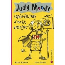JUDY MOODY T.3 OPERATION FORET VIERGE, de Megan McDonald | portada del libro