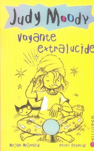 JUDY MOODY T.4 VOYANTE EXTRALUCIDE, de Megan McDonald | portada del libro