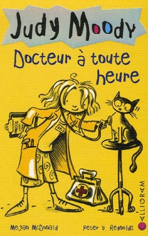 JUDY MOODY T5 DOCTEUR A TOUTE HEURE, de Megan McDonald | portada del libro