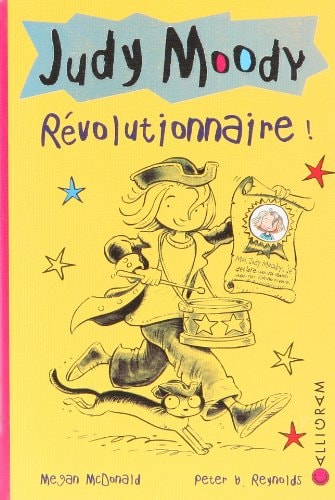 JUDY MOODY T6 REVOLUTIONNAIRE !, de Megan McDonald | portada del libro