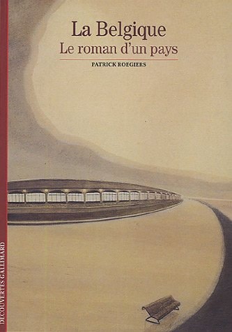 LA BELGIQUE, de Patrick Roegiers | portada del libro