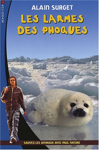 LES LARMES DES PHOQUES 2, de Alain Surget | portada del libro