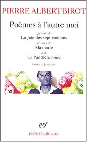 POEMES A L'AUTRE MOI/LA JOIE DES SEPT COULEURS/MA MORTE/PANT, de Pierre Albert-Birot | portada del libro