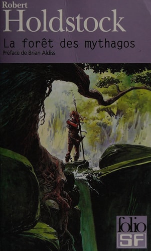 LA FORET DES MYTHAGOS, de Robert Holdstock | portada del libro