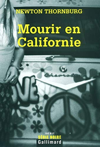 MOURIR EN CALIFORNIE, de Newton Thornburg | portada del libro