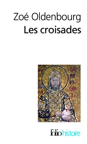 LES CROISADES, de Zoé Oldenbourg | portada del libro