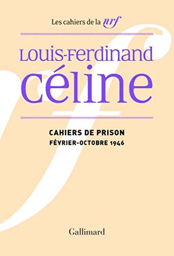 CAHIERS DE PRISON, de Louis-Ferdinand Céline | portada del libro