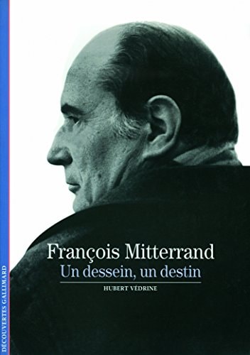 FRANCOIS MITTERRAND, de Hubert Védrine | portada del libro