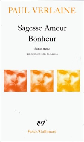 SAGESSE / AMOUR / BONHEUR, de Paul Verlaine | portada del libro