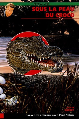 SOUS LA PEAU DU CROCO, de Alain Surget | portada del libro