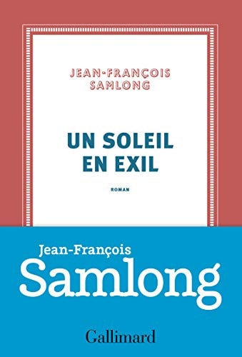 UN SOLEIL EN EXIL, de Jean-François Samlong | portada del libro