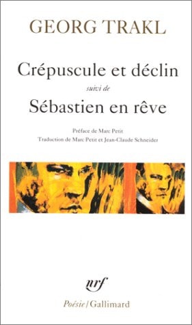 CREPUSCULE ET DECLIN / SEBASTIEN EN REVE ET AUTRES POEMES, de Georg Trakl | portada del libro