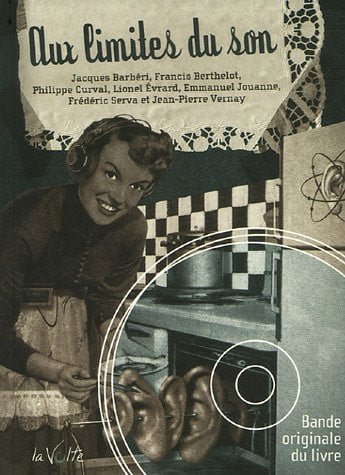 AUX LIMITES DU SON NOUVELLES SONORES, de COLLECTIF | portada del libro