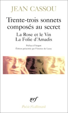 TRENTE-TROIS SONNETS COMPOSES AU SECRET / LA ROSE ET LE VIN, de Jean Cassou | portada del libro
