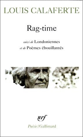 RAG-TIME / LONDONIENNES /POEMES EBOUILLANTES, de Louis Calaferte | portada del libro