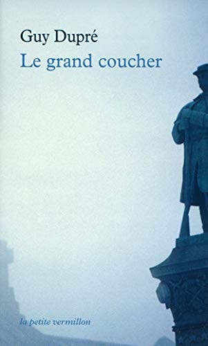 LE GRAND COUCHER, de Guy Dupré | portada del libro