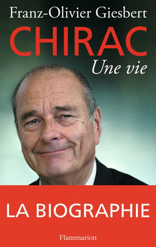Chirac Une vie, de GIESBERT FRANZ-OLIVIER | portada del libro