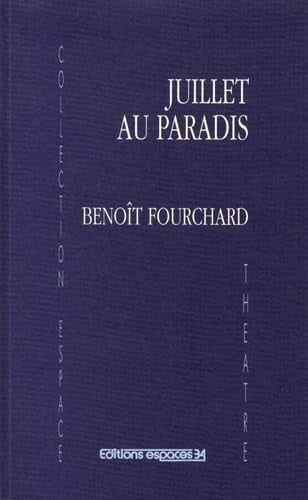 JUILLET AU PARADIS, de FOURCHARD BENOI | portada del libro