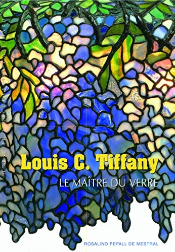 LOUIS C. TIFFANY, de Rosalind Pepall | portada del libro