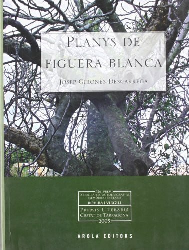 Planys de figuera blanca, de Gironès Descarrega | portada del libro