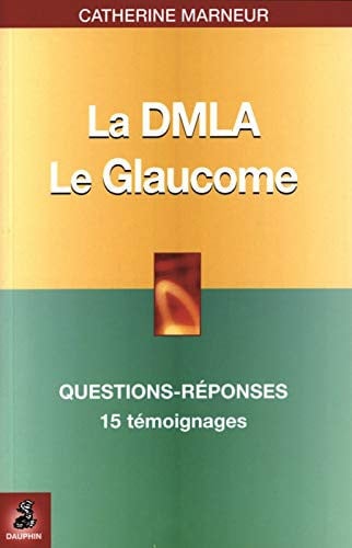 LE GLAUCOME LA DEGENERESCENCE MACULAIRE, de MARNEUR CATHERI | portada del libro