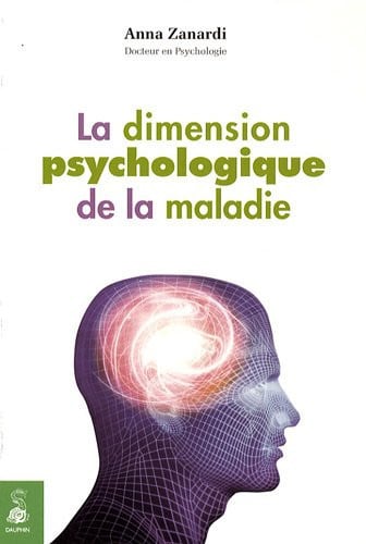 LA DIMENSION PSYCHOLOGIQUE DE LA MALADIE, de ZANARDI ANNA | portada del libro