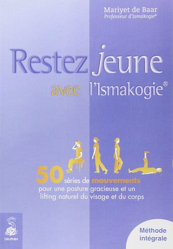 RESTEZ JEUNE AVEC L ISMAKOGIE, de BAAR MARIYET DE | portada del libro