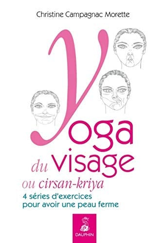 YOGA DU VISAGE OU CIRSAN KRIYA, de CAMPAGNAC MORET | portada del libro