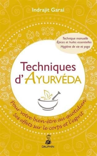 TECHNIQUES D'AYURVEDA, de GARAI INDRAJIT | portada del libro