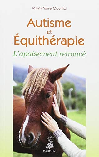AUTISME ET EQUITHERAPIE, de COURTIAL JEAN-P | portada del libro
