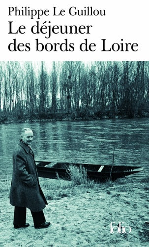 LE DEJEUNER DES BORDS DE LOIRE/MONSIEUR GRACQ, de PHILIPPE LE GUILLOU | portada del libro