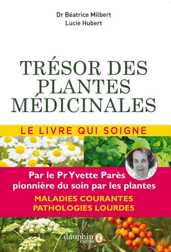 TRESOR DES PLANTES MEDICINALES, de MILBERT BEATRIC | portada del libro