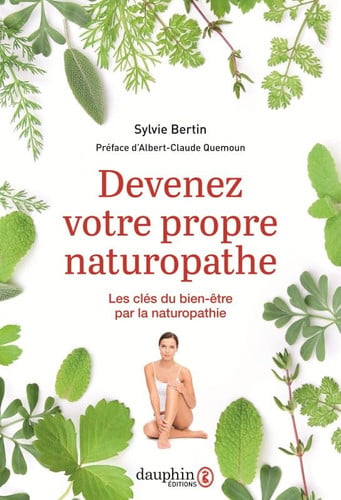 DEVENEZ VOTRE PROPRE NATUROPATHE, de BERTIN SYLVIE | portada del libro