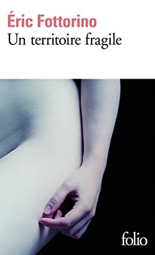 UN TERRITOIRE FRAGILE, de Éric Fottorino | portada del libro
