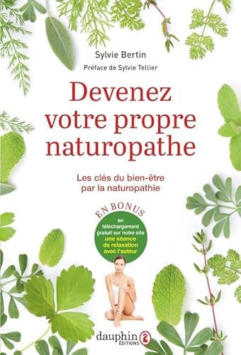 DEVENEZ VOTRE PROPRE NATUROPATHE, de BERTIN SYLVIE | portada del libro
