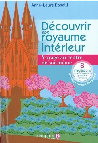 DECOUVRIR SON ROYAUME INTERIEUR, de BOSELLI ANNE-LA | portada del libro