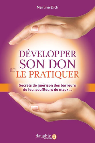 COMMENT DEVELOPPER SON DON ET LE PRATIQUER, de DICK MARTINE | portada del libro