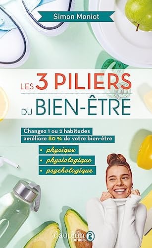 BIEN ETRE LES 3 PILIERS, de MONIOT SIMON | portada del libro