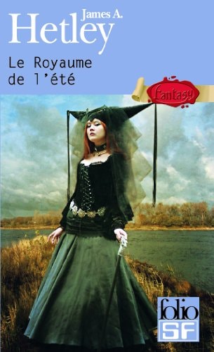 LE ROYAUME DE L'ETE, de James A. Hetley | portada del libro