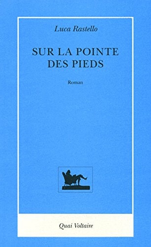 SUR LA POINTE DES PIEDS, de Luca Rastello | portada del libro