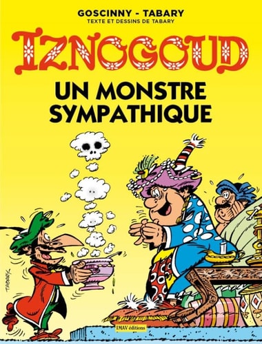 IZNOGOUD UN MONSTRE SYMPATHIQUE TOME 26, de Jean Tabary | portada del libro