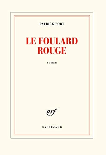 LE FOULARD ROUGE, de PATRICK FORT | portada del libro