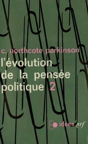 L'EVOLUTION DE LA PENSEE POLITIQUE T2, de C-N Parkinson | portada del libro